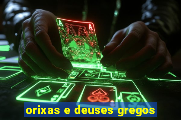 orixas e deuses gregos